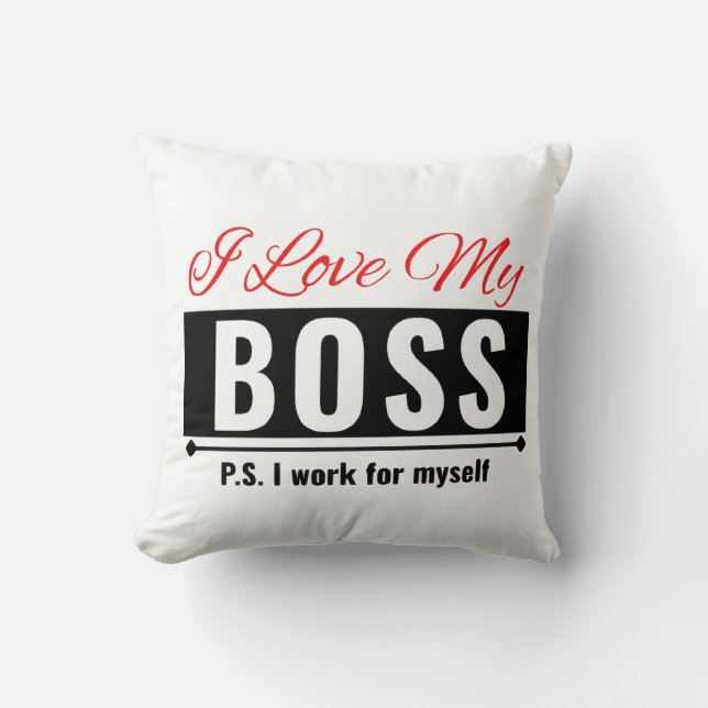 I Love My Boss Throw Pillow (Front)