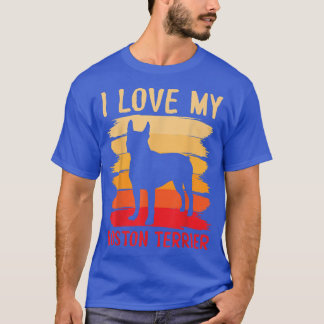 I Love My Boston Terrier Dog Happy To Me You Mothe T-Shirt