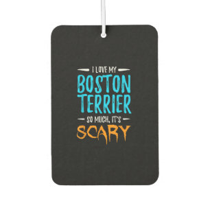 I Love My Boston Terrier Dog Mom Scary Halloween Air Freshener