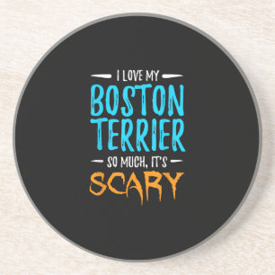 I Love My Boston Terrier Dog Mom Scary Halloween Coaster