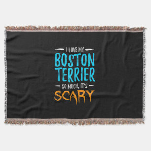 I Love My Boston Terrier Dog Mom Scary Halloween Throw Blanket