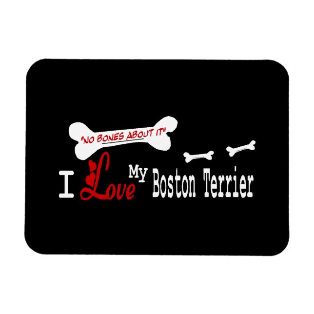 I Love My Boston Terrier Magnet (Horizontal)