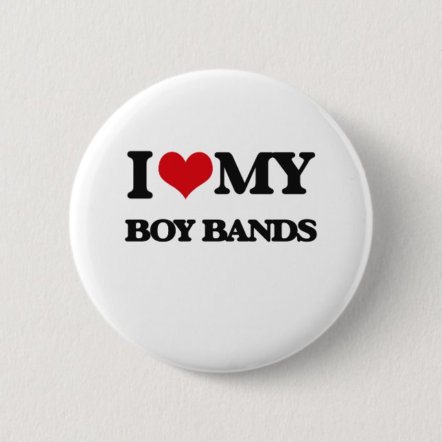 I Love My BOY BANDS 2 Inch Round Button (Front)