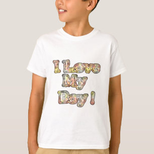 I Love My Boy Design Cool Vintage Collection Text T-Shirt