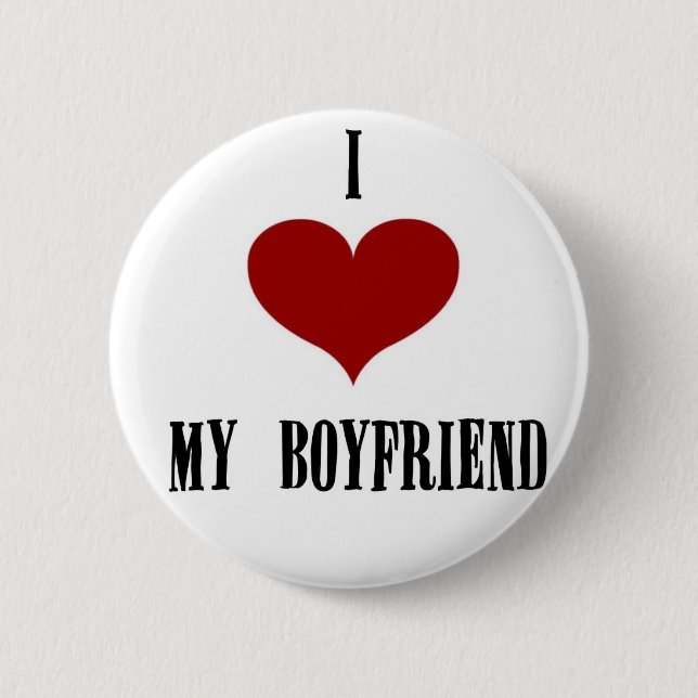 I love my boyfriend 2 inch round button (Front)