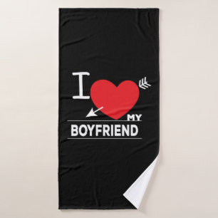 I Love My Boyfriend Bath Towel