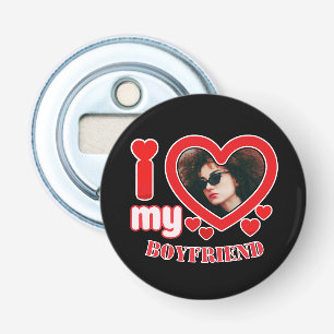 I Love My Boyfriend Custom Photo Bottle Opener