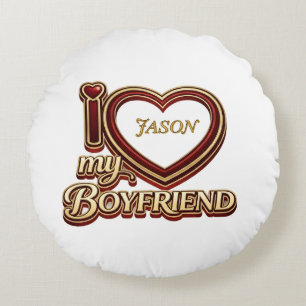 I Love My Boyfriend Custom Round Pillow