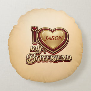 I Love My Boyfriend Custom Round Pillow