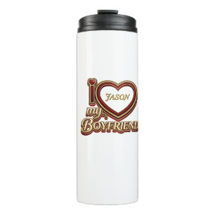 I Love My Boyfriend Custom Thermal Tumbler