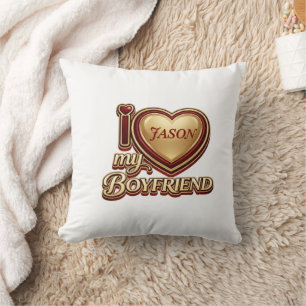 I Love My Boyfriend Custom Throw Pillow