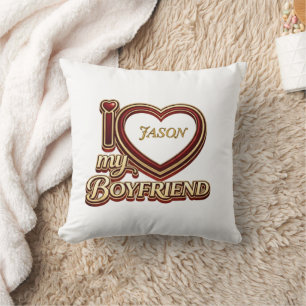 I Love My Boyfriend Custom Throw Pillow
