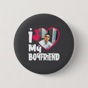 I Love My Boyfriend D Photo 2 Inch Round Button