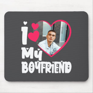 I Love My Boyfriend D Photo  Mouse Pad