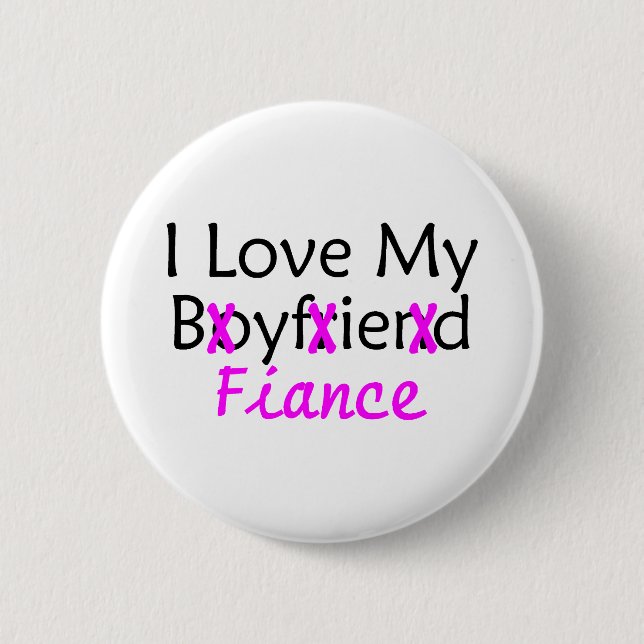 I Love My Boyfriend Fiance Pink 2 Inch Round Button (Front)