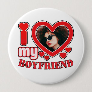 I Love My Boyfriend Girlfriend Custom  4 Inch Round Button