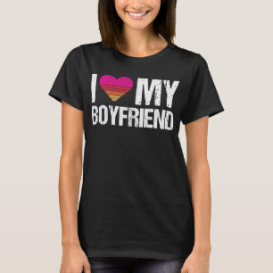 I Love My Boyfriend Heart My Boyfriend Vintage Bf T-Shirt