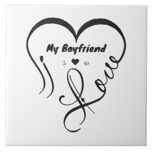 I Love My Boyfriend I ♥ Us Tile