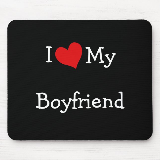 I Love My Boyfriend Mousepad (Front)