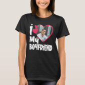 I Love My Boyfriend Personalized Photo T-Shirt (Front)