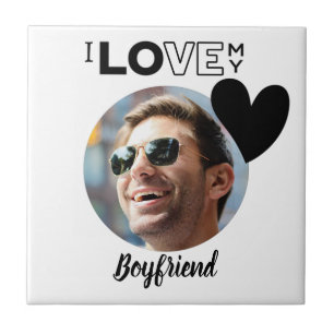 I Love My BOYFRIEND Photo Gift Husband Fiance DAD Tile