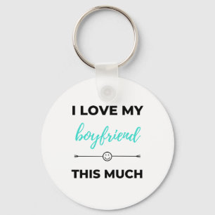 I Love My Boyfriend This Much Black Keychain