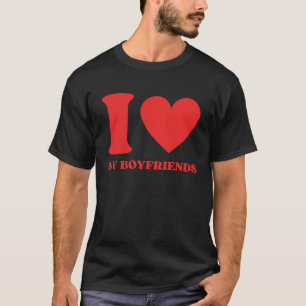 I Love My Boyfriends I Heart My Boyfriends  Valent T-Shirt