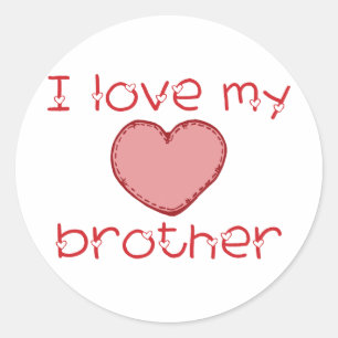 I love my brother classic round sticker
