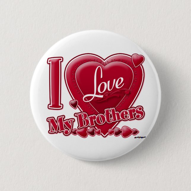 I Love My Brothers red - heart 2 Inch Round Button (Front)
