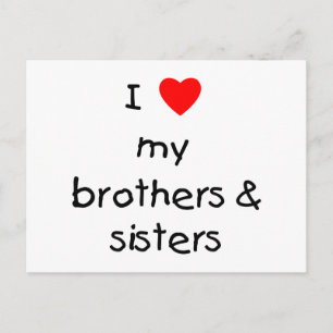 I Love My Brothers & Sisters Postcard
