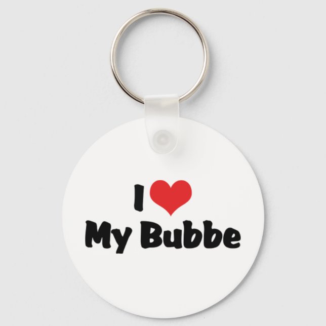I Love My Bubbe Keychain (Front)