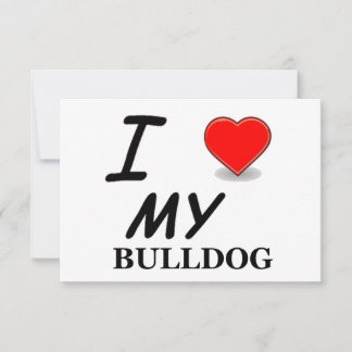 I Love My Bulldog Card