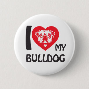 I Love My Bulldog – Funny & Cute Dog Lover Gift 2 Inch Round Button