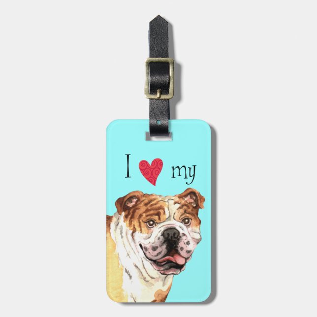 I Love my Bulldog Luggage Tag (Front Vertical)