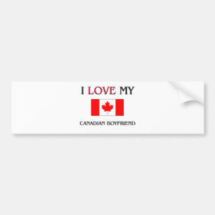 I Love My Canadian Boyfriend Bumper Sticker