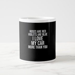 I Love My Car More Than You Funny Car Lover Design Large Coffee Mug