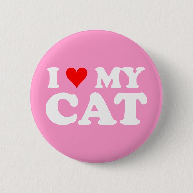 I Love My Cat 2 Inch Round Button (Front)