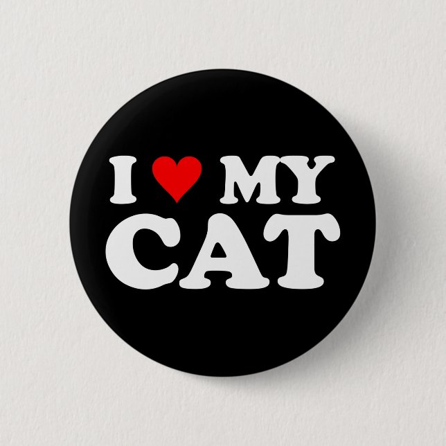 I Love My Cat 2 Inch Round Button (Front)