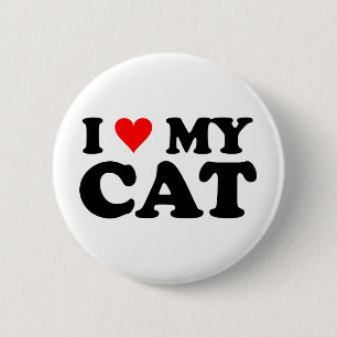I Love My Cat 2 Inch Round Button