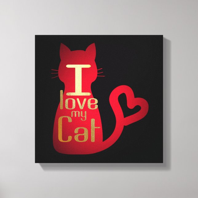 I LOVE MY CAT CANVAS PRINT (Front)