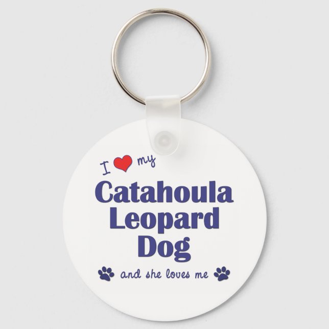 I Love My Catahoula Leopard Dog (Female Dog) Keychain (Front)
