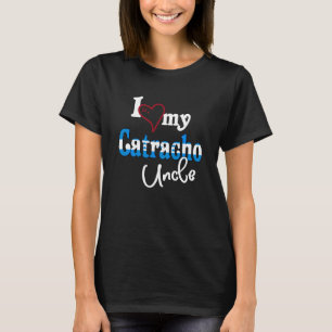 I Love My Catracho Uncle Artistic Design Honduras  T-Shirt