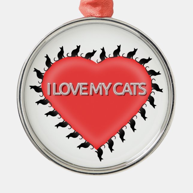 I Love My Cats Metal Ornament (Front)