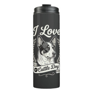 I Love My Cattle Dog Vintage Dog Lover Thermal Tumbler