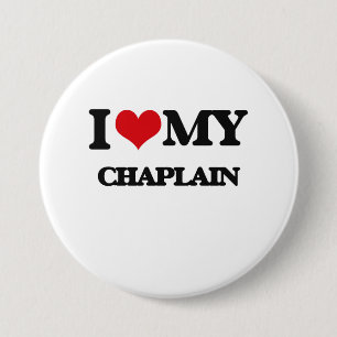 I love my Chaplain 3 Inch Round Button