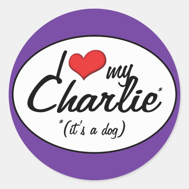 I Love My Charlie (It's a Dog) Classic Round Sticker (Front)