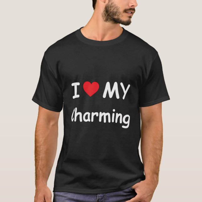 I Love My Charming I Heart My Charming Funny T-Shirt (Front)