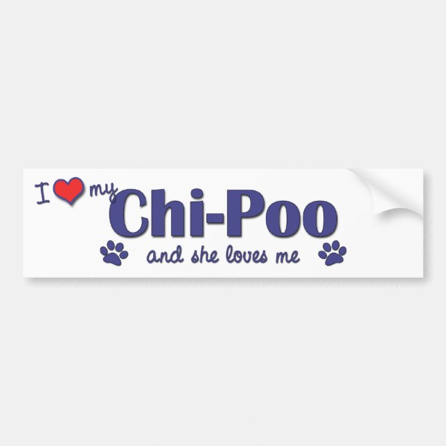 I Love My Chi-Poo (Female Dog) Bumper Sticker (Front)