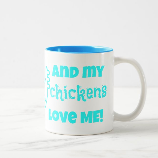 "I love my chickens - and my chickens love me!" Two-Tone Coffee Mug (Right)