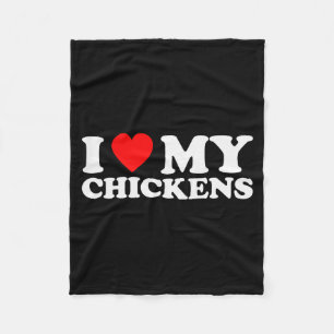 I Love My Chickens, I Heart My Chickens  Fleece Blanket